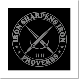 Iron Sharpens Iron, Proverbs 27:17 Posters and Art